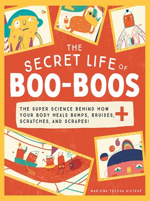 cover image of The Secret Life of Boo-Boos
